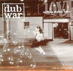 Dub War : Million Dollar Love